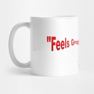 feels great baby jimmy g Mug